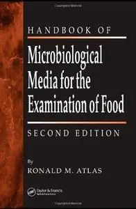 The Handbook of Microbiological Media for the Examination of Food