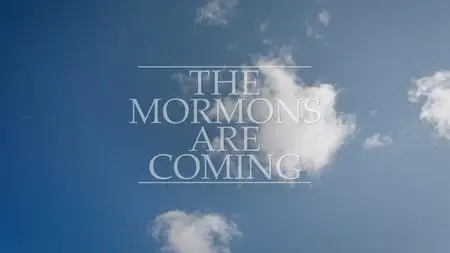 BBC - The Mormons Are Coming (2023)