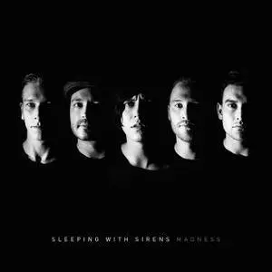 Sleeping With Sirens - Madness {Deluxe Edition} (2015) [Official Digital Download]