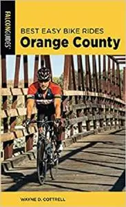 Best Easy Bike Rides Orange County (Best Bike Rides Series)