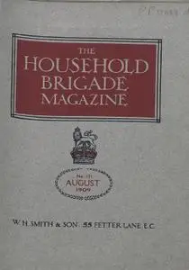The Guards Magazine - August 1909