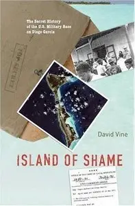 Island of Shame: The Secret History of the U.S. Military Base on Diego Garcia (repost)