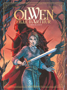 Olwen Fille d'Arthur - Tome 2 - La Corne de Vérité