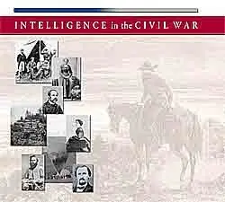Intelligence in the Civil War (2006).