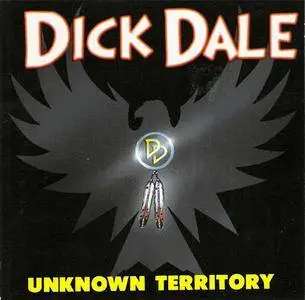 Dick Dale - Unknown Territory (1994) {Hightone} **[RE-UP]**