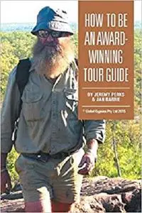 How to Be an Award-Winning Tour Guide