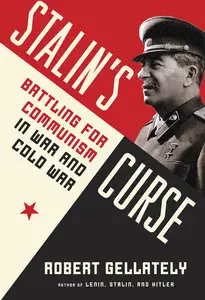 Stalin's Curse: Battling for Communism in War and Cold War (repost)