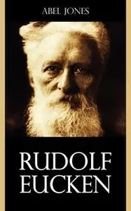 «Rudolf Eucken» by Abel Jones