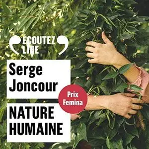 Serge Joncour, "Nature humaine"