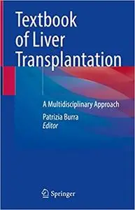 Textbook of Liver Transplantation: A Multidisciplinary Approach