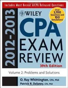 Wiley CPA Examination Review 2012-2013 Volume 2 : Problems and Solutions