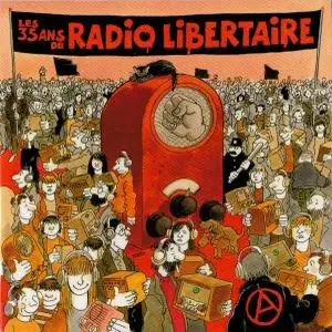 VA - Les 35 ans de Radio Libertaire (2017)