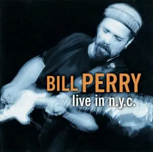 Bill Perry - Live In N.Y.C. (1999)