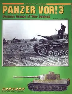 Panzer Vor!: German Armor at War 1936-1945: Pt. 3