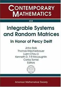 Integrable Systems and Random Matrices: In Honor of Percy Deift