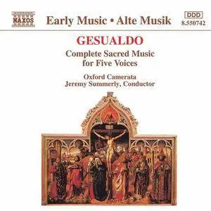 Oxford Camerata, Jeremy Summerly - Carlo Gesualdo: Complete Sacred Music for Five Voices (1993)