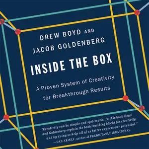 «Inside the Box: A Proven System of Creativity for Breakthrough Results» by Jacob Goldenberg,Drew Boyd