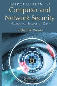 Introduction to Computer and Network Security: Navigating Shades of Gray