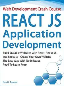 Web Development Crash Course - React JS Application Development