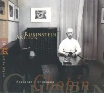 The Rubinstein Collection Volume 45 - Chopin Ballades & Scherzos (1959 & 1965 recordings)
