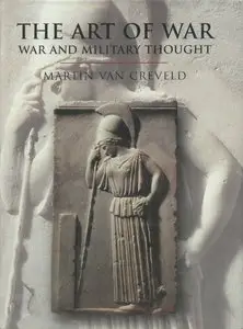 The Art of War. War and Millitary Thougt (repost)