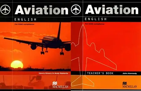 Henry Emery, Andy Roberts, "Aviation English for ICAO Compliance with 2 CDROMs and Teacher's Book" (repost)