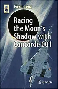 Racing the Moon’s Shadow with Concorde 001 (Repost)