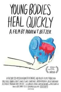 Young Bodies Heal Quickly (2014)