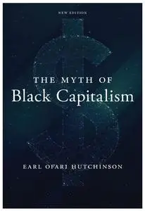 The Myth of Black Capitalism, New Edition