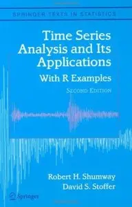 Time Series Analysis and Its Applications: With R Examples (2nd edition) [Repost]