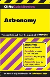 CliffsQuickReview Astronomy by Charles J Peterson