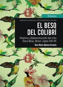 «El beso del colibrí» by Rosa María Spinoso Archoca