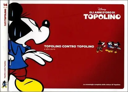 Gli Anni d'Oro di Topolino N° 14 - Topolino Contro Topolino ed Altre Storie