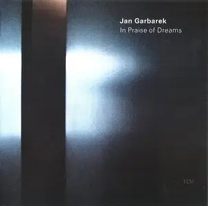Jan Garbarek - In Praise Of Dreams (2004) {ECM 1880} [Re-Up]