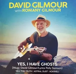 David Gilmour With Romany Gilmour - Yes, I Have Ghosts (2021) [EP]