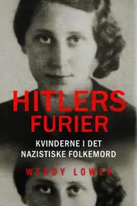 «Hitlers furier» by Wendy Lower