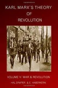Karl Marx’s Theory of Revolution Vol V(Repost)