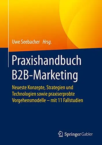 Praxishandbuch B2B-Marketing