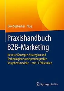 Praxishandbuch B2B-Marketing