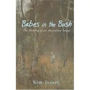 Babes in the Bush: The Making of an Australian Image