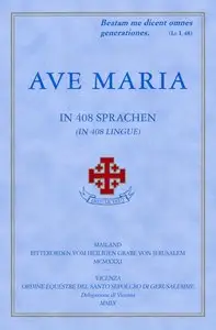 Ave Maria in 408 sprachen (in 408 lingue)