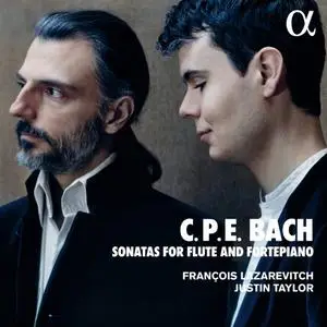 François Lazarevitch and Justin Taylor - C. P. E. Bach: Sonatas for Flute and Fortepiano (2022)