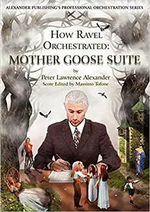 How Ravel Orchestrated: Mother Goose Suite