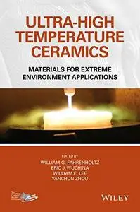 Ultra-High Temperature Ceramics: Materials for Extreme Environment Applications (repost)