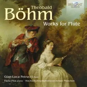 Gian-Luca Petrucci, Paola Pisa, Hochschulesymphonieorchester München - Böhm Works for Flute (2024) [Official Digital Download]