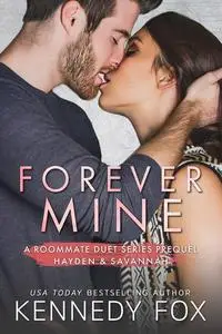 «Forever Mine» by Kennedy Fox