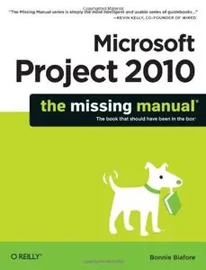 Microsoft Project 2010: The Missing Manual (Repost)