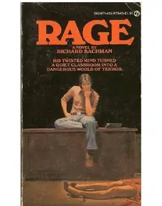 Rage by Richard Bachman (Stephen King)