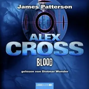 James Patterson - Alex Cross - Blood