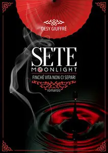 Desy Giuffrè - Trilogy Sete Vol. 1 - Sete Moonlight